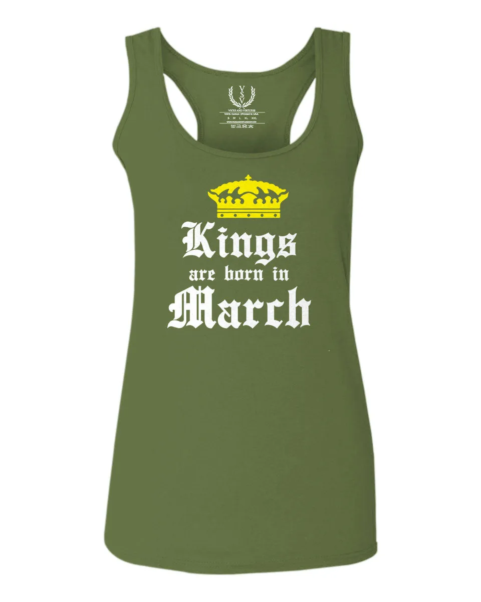 The Best Birthday Gift Kings are Born in March  women's Tank Top sleeveless Racerback