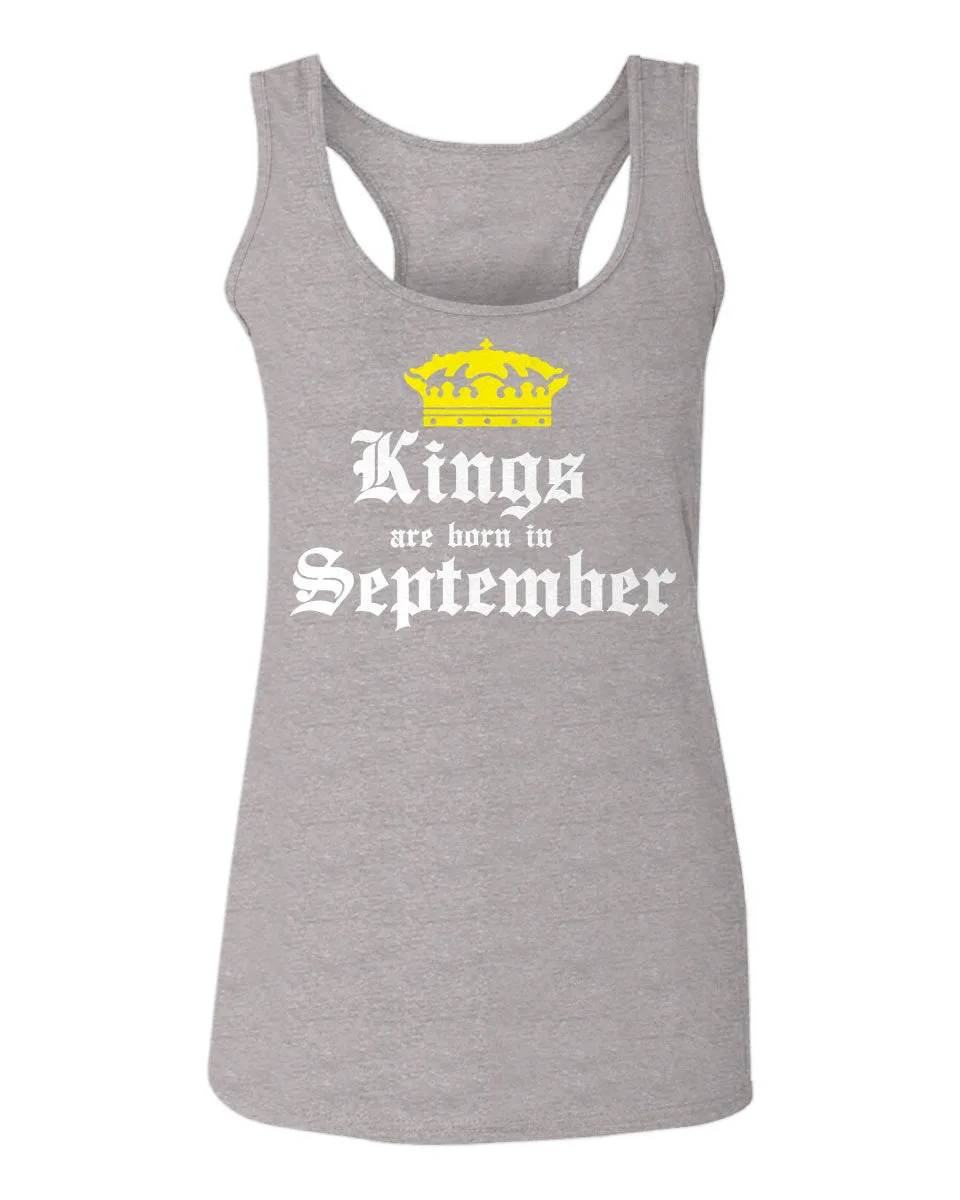 The Best Birthday Gift Kings are Born in September  women's Tank Top sleeveless Racerback