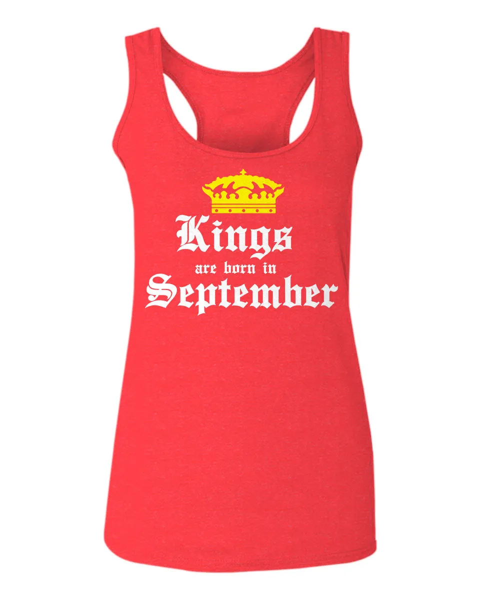The Best Birthday Gift Kings are Born in September  women's Tank Top sleeveless Racerback
