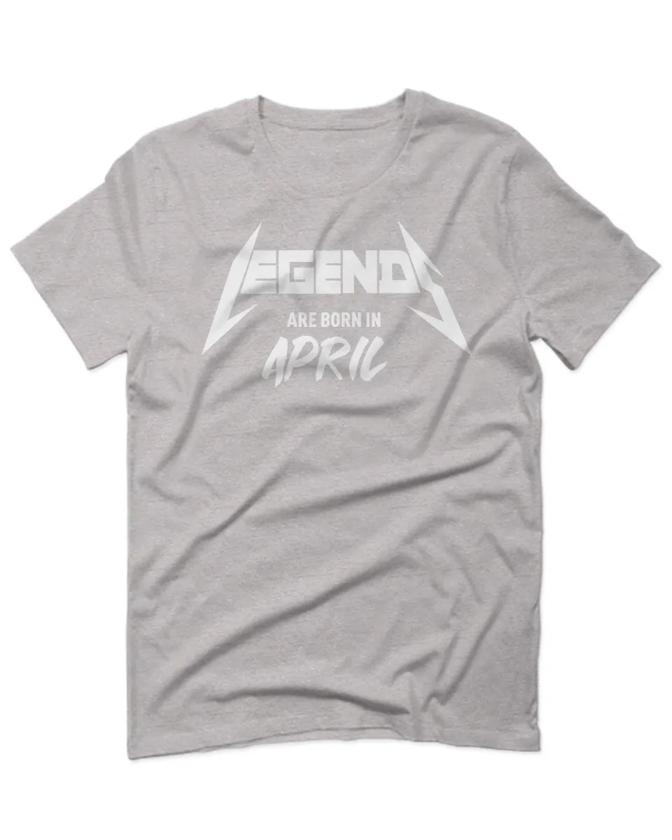 The Best Birthday Gift Legends are Born in April For men T Shirt
