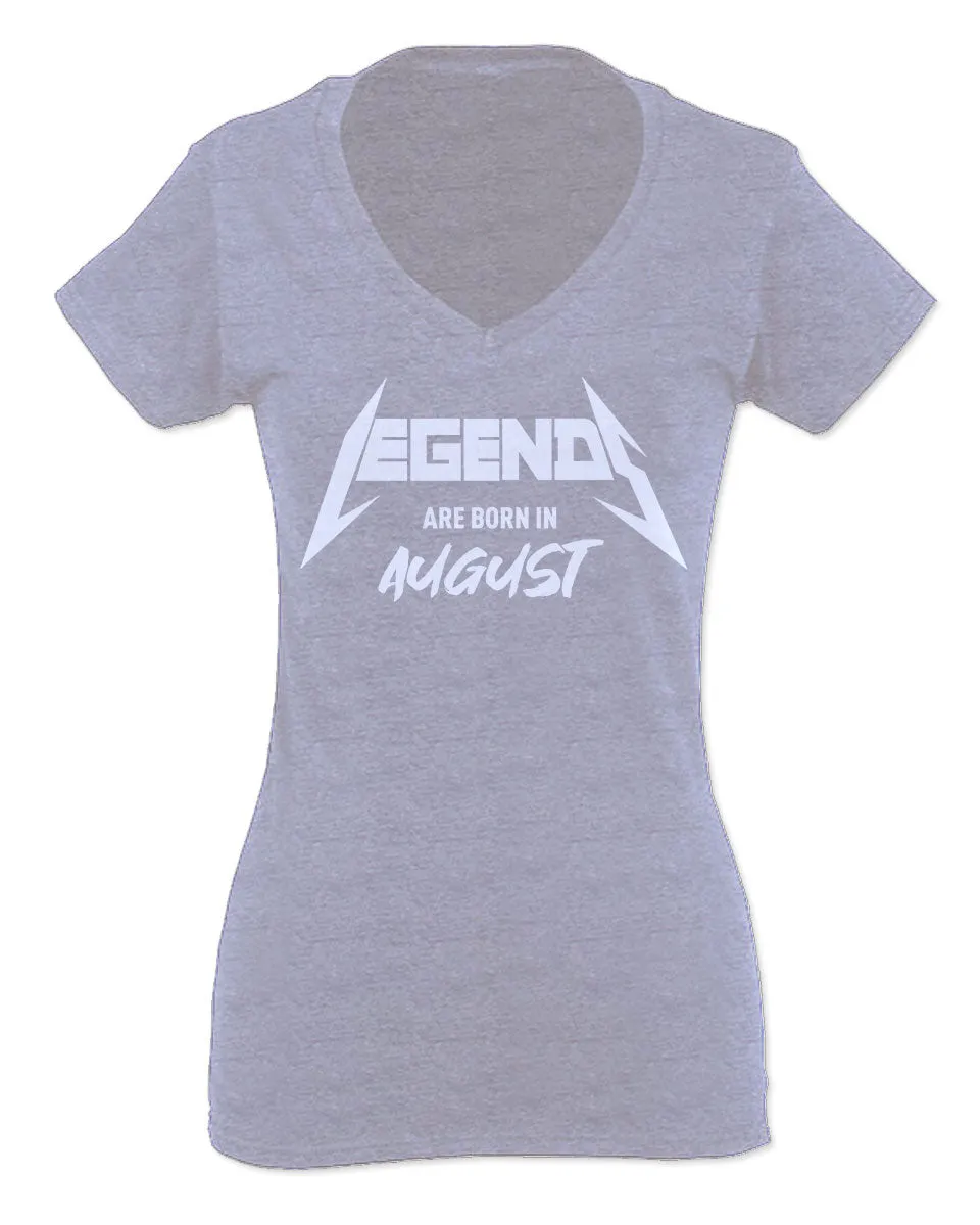 The Best Birthday Gift Legends are Born in August For Women V neck fitted T Shirt