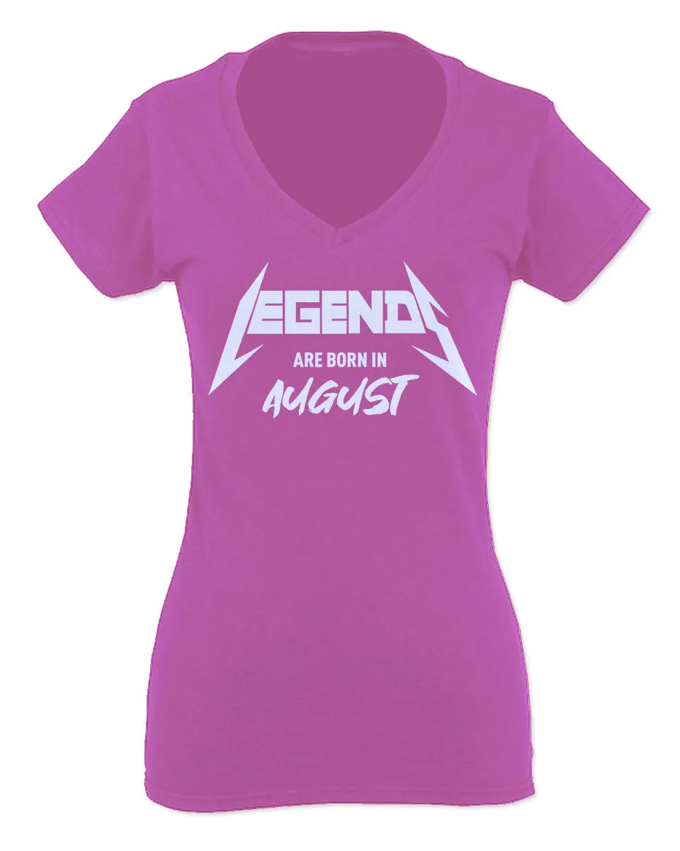 The Best Birthday Gift Legends are Born in August For Women V neck fitted T Shirt