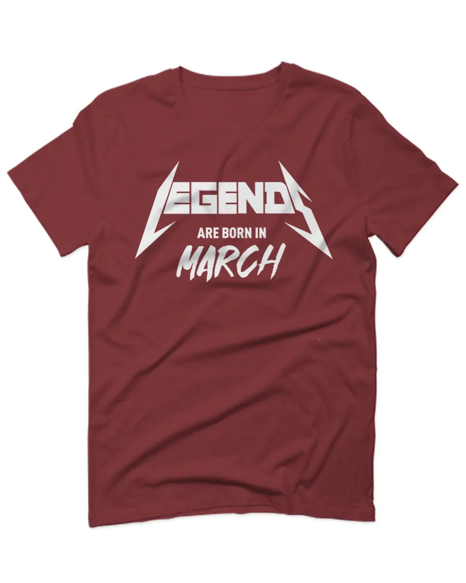 The Best Birthday Gift Legends are Born in March For men T Shirt