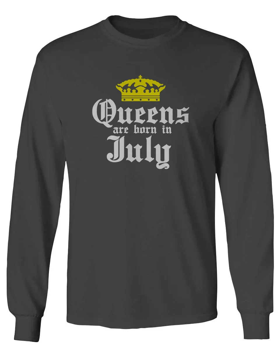 The Best Birthday Gift Queens are Born in July mens Long sleeve t shirt