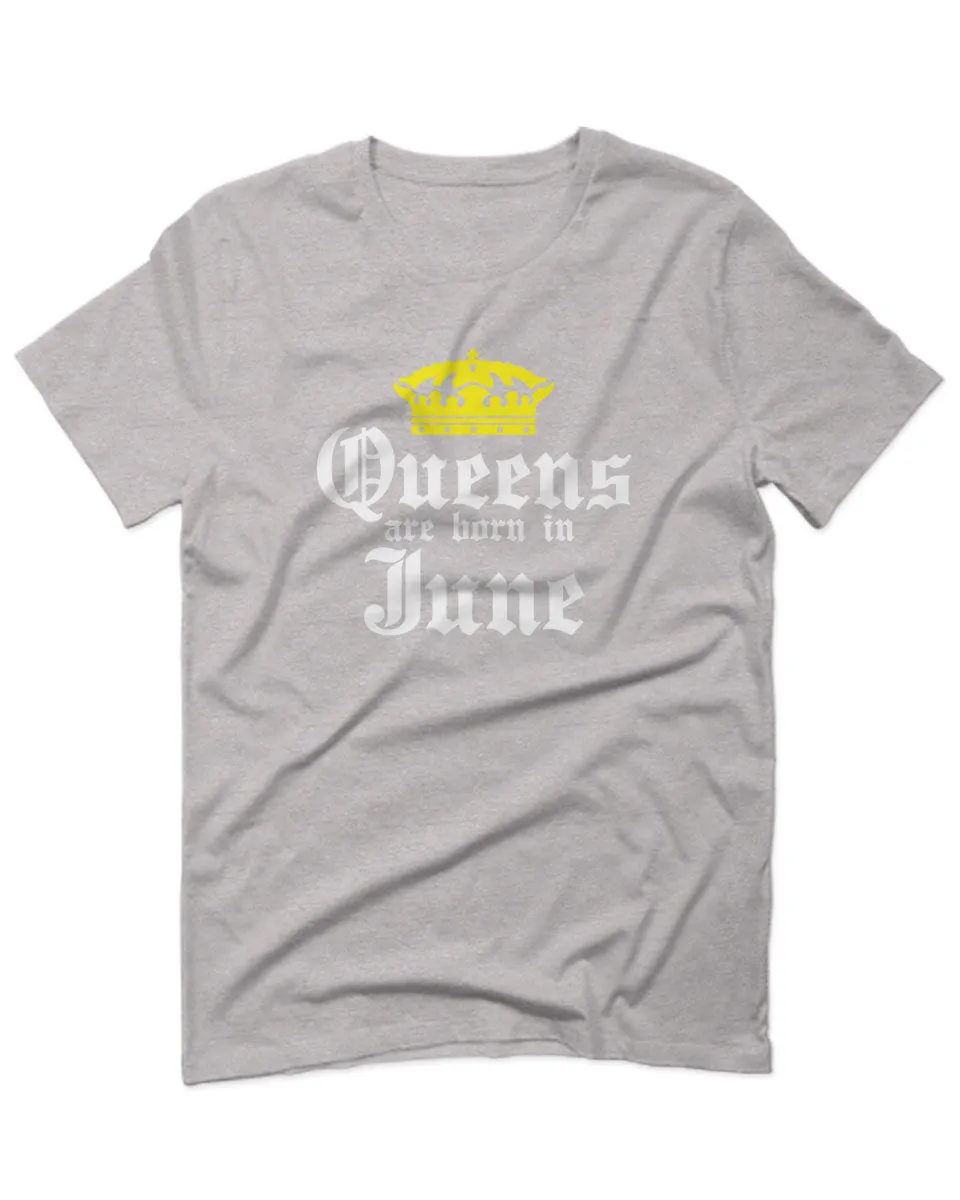 The Best Birthday Gift Queens are Born in June For men T Shirt