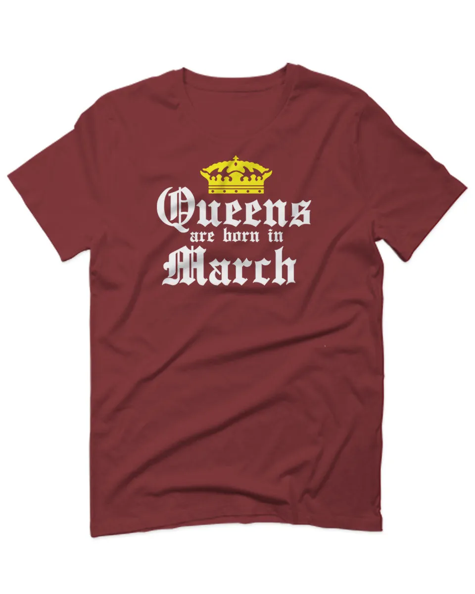 The Best Birthday Gift Queens are Born in March For men T Shirt
