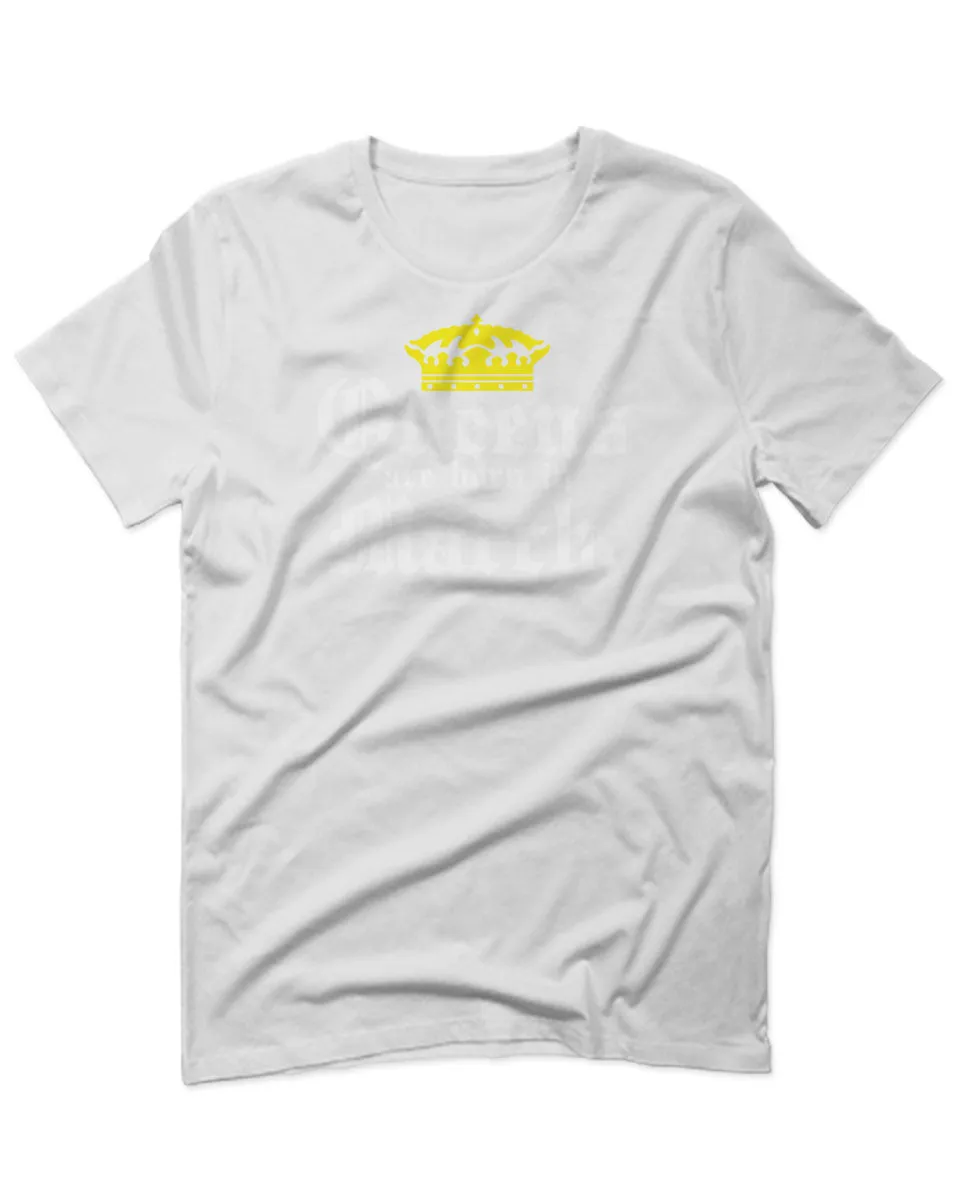 The Best Birthday Gift Queens are Born in March For men T Shirt