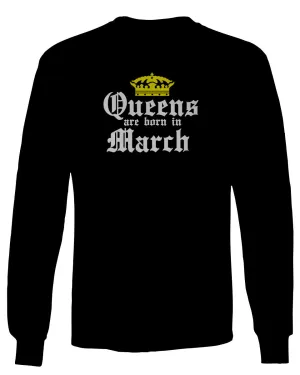 The Best Birthday Gift Queens are Born in March mens Long sleeve t shirt