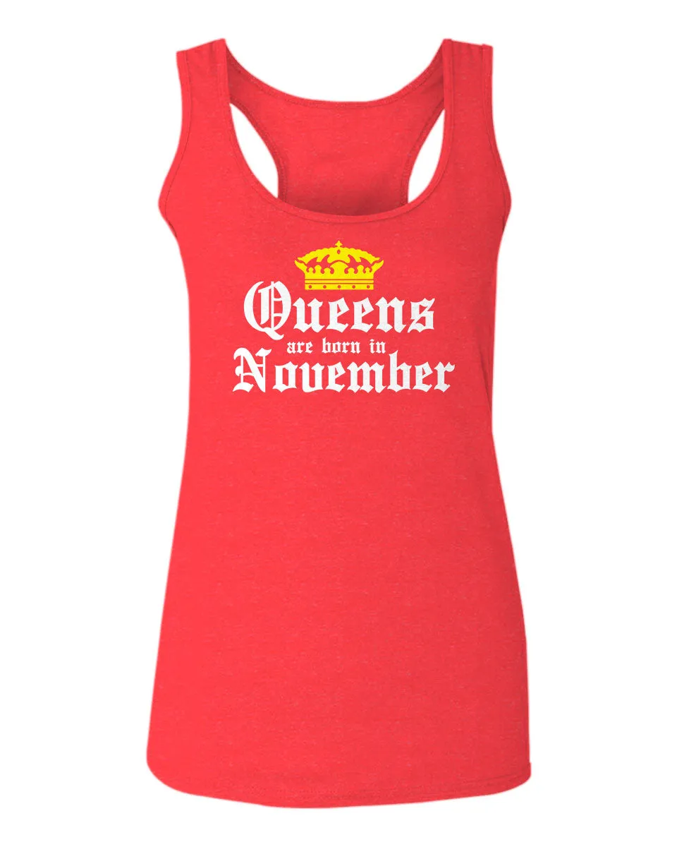 The Best Birthday Gift Queens are Born in November  women's Tank Top sleeveless Racerback