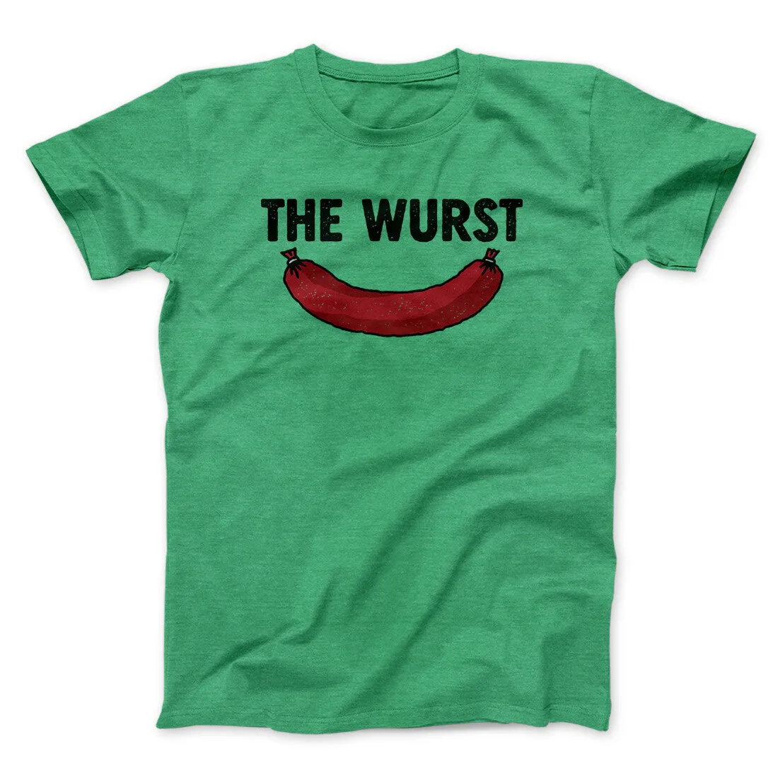 The Wurst Men/Unisex T-Shirt