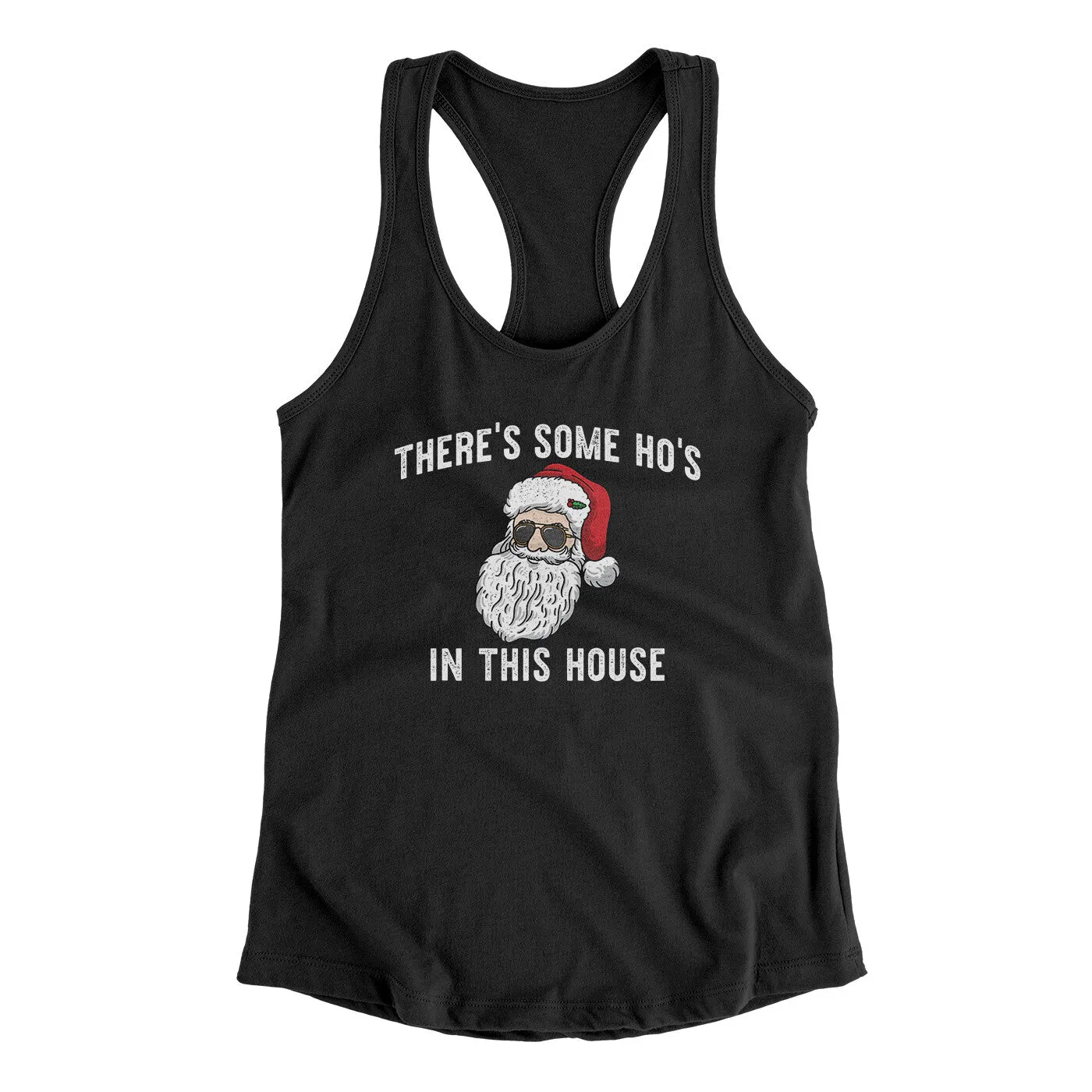 There’s Some Ho's In This House Women's Racerback Tank