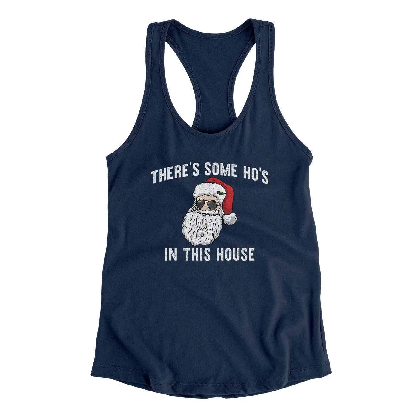 There’s Some Ho's In This House Women's Racerback Tank