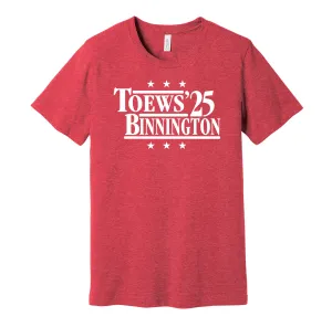 Toews & Binnington '25 - Team Canada Legends Political Campaign Parody T-Shirt - Hyper Than Hype Shirts