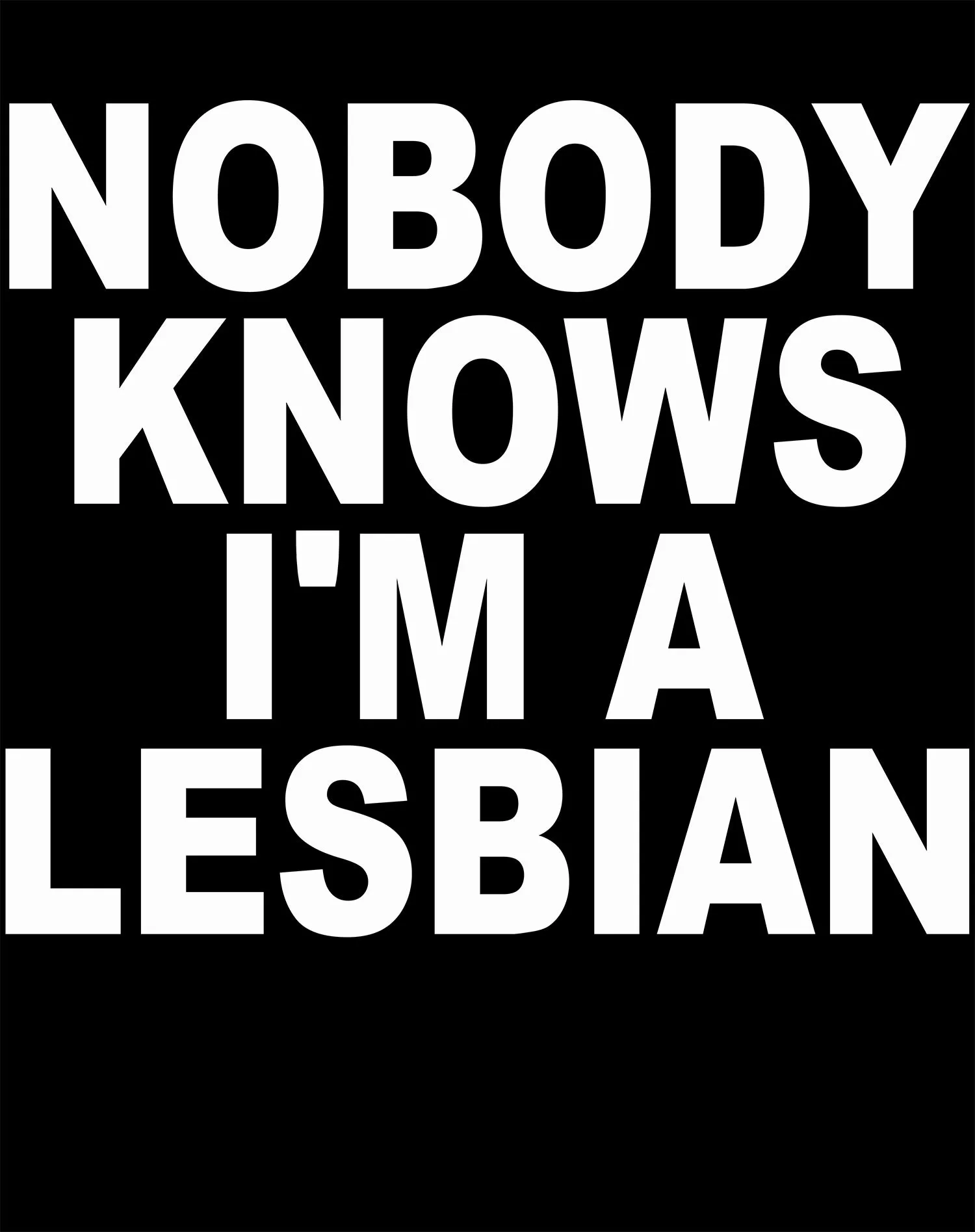 UA Just for Lolz Nobody Knows I'm a Lesbian Men's T-shirt (Black)