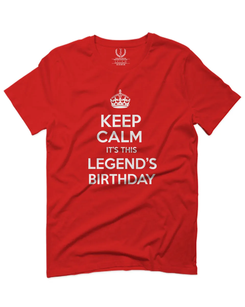 VICES AND VIRTUES Keep Calm It's This LEGEND'S Birthday The Best Gift For men T Shirt