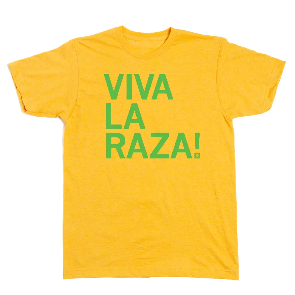 Viva La Raza!