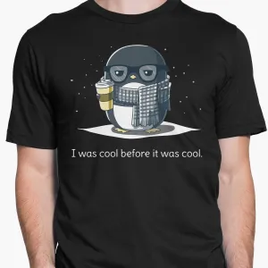 Was Cool Before it was Cool Round-Neck Unisex-T-Shirt