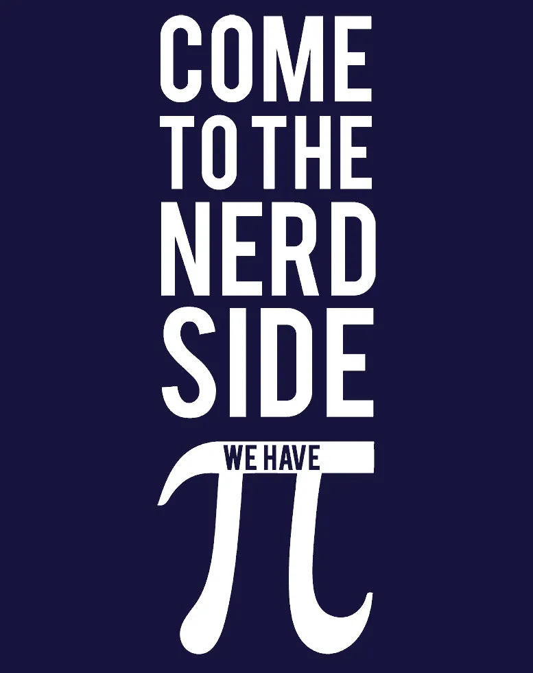 Weird Science Come To The Nerd Side We Have Pi Official Kid's T-shirt (Navy)