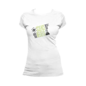 Weird Science Science Doesn't Care Official Women's T-shirt (White)