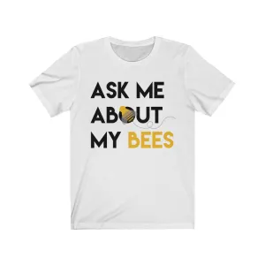 WIBL - Ask Me About My Bees (Unisex)