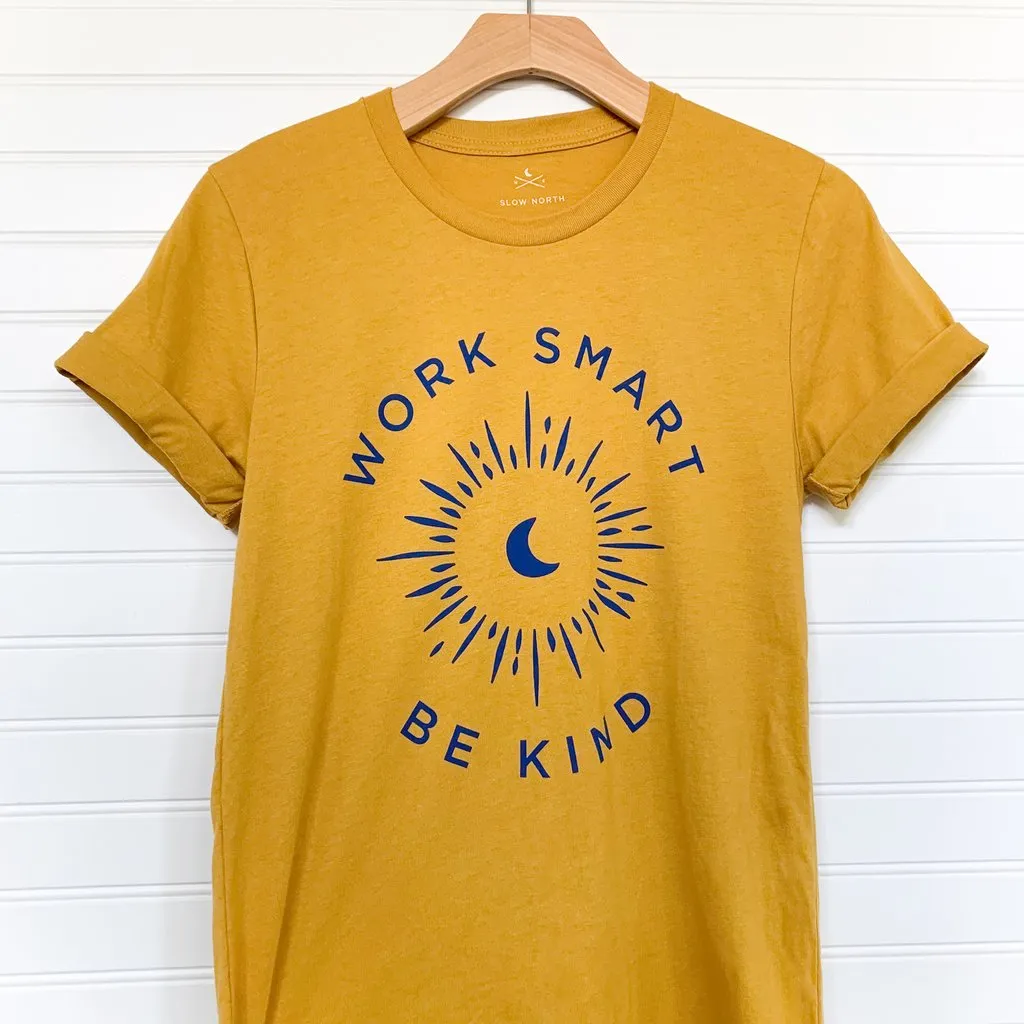 Work Smart   Be Kind Graphic Tee
