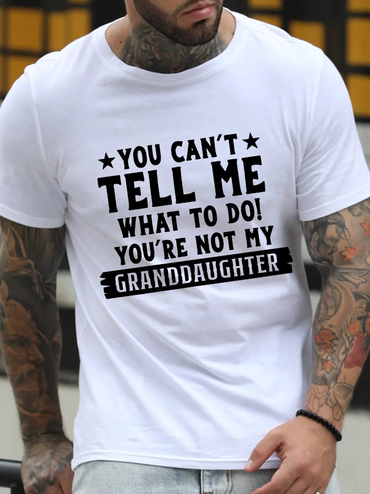 You Can't Tell Me What To Do You're Not My Granddaughters Letter Shirts